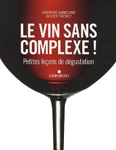 Le vin sans complexe