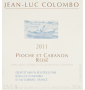 �tiquette de Jean-Luc Colombo - Pioche et Cabanon