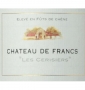 �tiquette de Ch�teau de Francs - Les Cerisiers 
