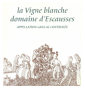 �tiquette de Domaine Escausses - Les Vignes Blanches 