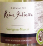 �tiquette de Domaine Reine Juliette - Sauvignon-Muscat Sec 